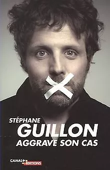 Guillon aggrave son cas von Guillon, Stéphane | Buch | Zustand gut