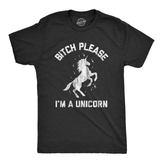 Mens Bitch Please I'm A Unicorn Tshirt Funny Mythical Sassy Horse Sarcastic Tee
