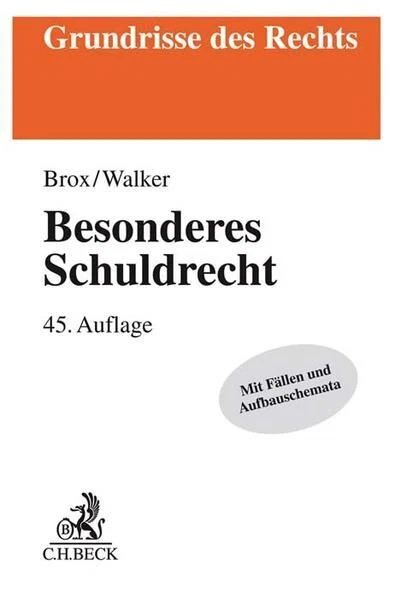 Besonderes Schuldrecht Brox, Hans und Wolf-Dietrich Walker: 370429182