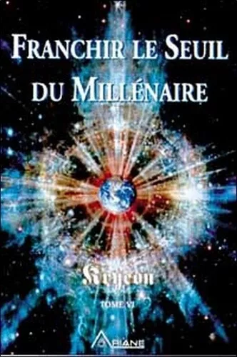 Franchir le Seuil du Millénaire - Tome VI