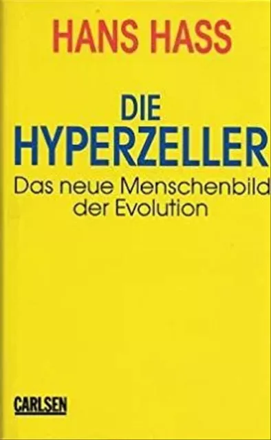 Die Hyperzeller. Das neue Menschenbild der Evolution