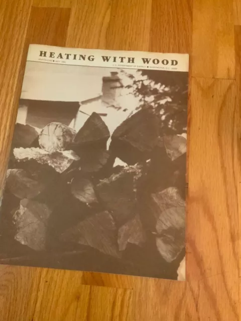 Vintage 1980 Heating With Wood Dept. of Energy Booklet ~ Firewood, Wood Stove,