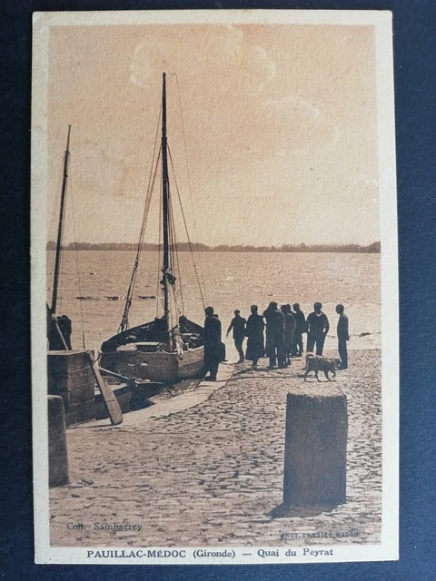 cpa RARE 33 - PAUILLAC Médoc (Gironde) QUAI du PEYRAT Animé Bateau de Pêche