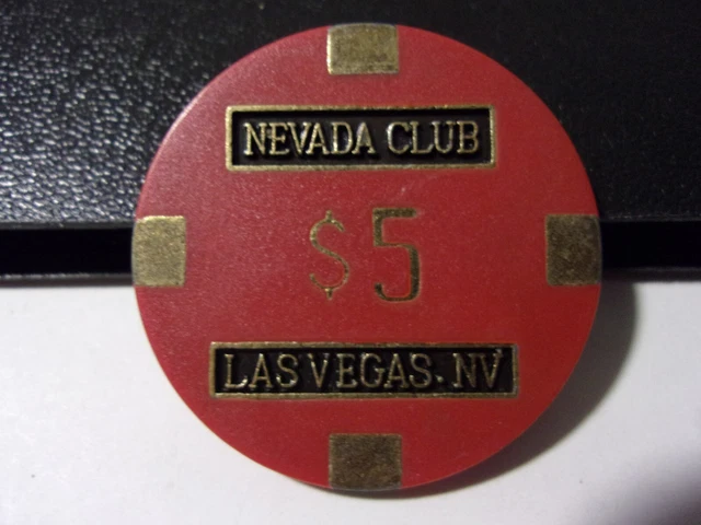 NEVADA CLUB HOTEL CASINO $5 hotel casino gaming poker chip - Las Vegas, NV