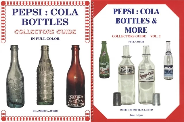 2 BOOKS: Pepsi Cola Bottles ID Guide Vols 1-2 by James Ayers Glass Soda Antique