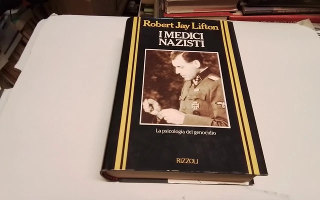 Robert Jay Lifton I medici nazisti Rizzoli 1988, 1mr26 Robert Jay Lifton I medici nazisti Rizzoli 1988, 1mr26