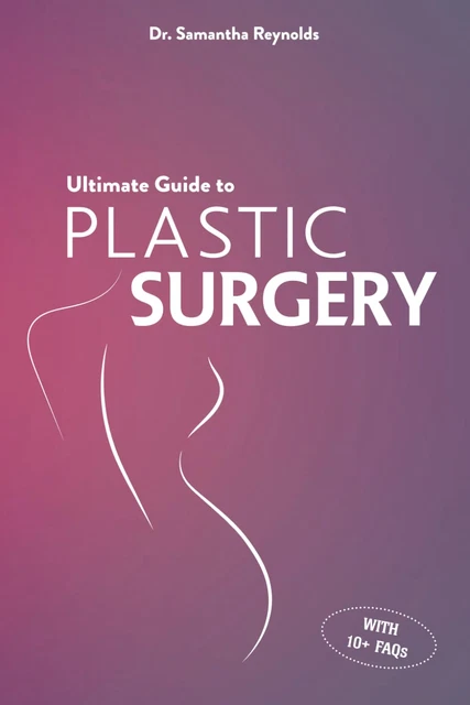 ULTIMATE GUIDE TO Plastic Surgery: a Comprehensive Analysis of ...