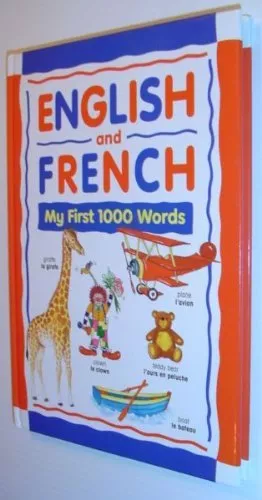 My First 1000 Words: English, French By Judy Hensman