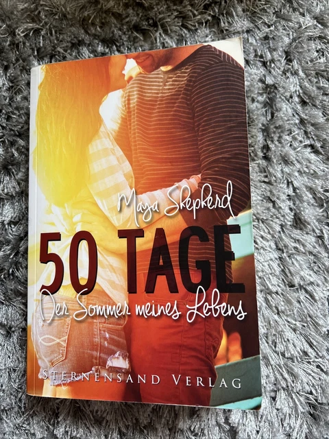 50 Tage: Der Sommer meines Lebens von Maya Shepherd (2017, Taschenbuch)