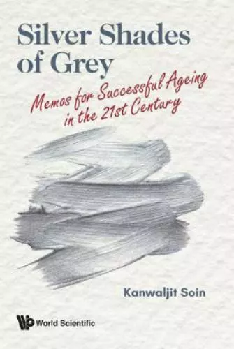 Silver Shades of Grey: Memos for Active Ageing in the 21st Century