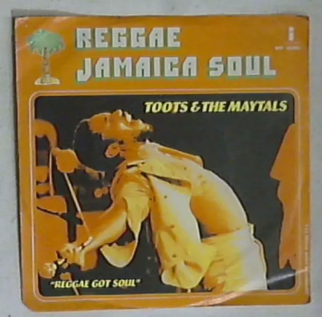 15617 45 giri - 7'' - Toots & The Maytals - Reggae Got Soul