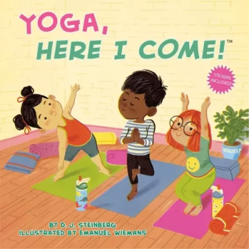 D.J. Steinberg Yoga, Here I Come! (Poche) Here I Come!