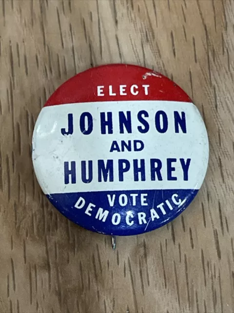 Political Campaign Pin 1964 Elect Johnson Humphrey Vote Democrat Button