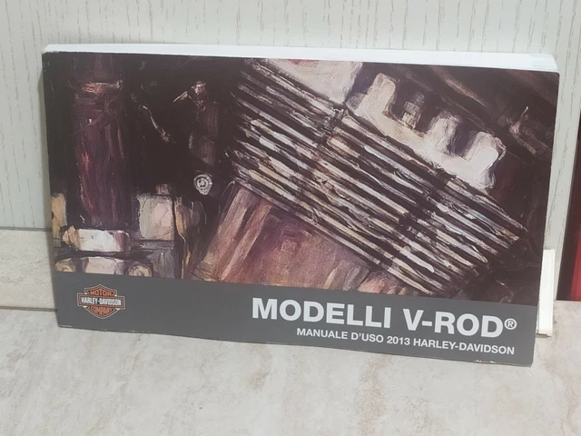 Modelli V-ROD Manuale d'uso 2013 Harley Davidson Istruzioni Moto Ita
