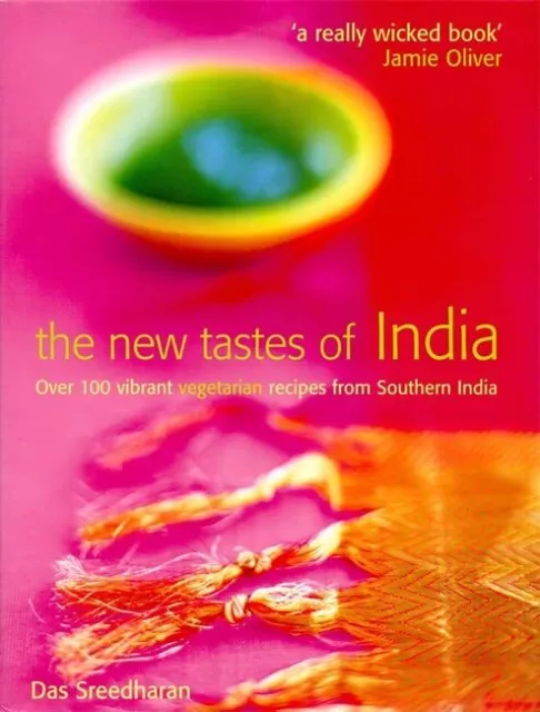 The New Tastes of India: Over 100 Vibrant Vegetarian Recipes fr