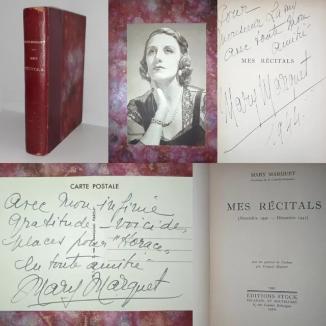 Mary MARQUET. Mes Récitals. 1943. EO. DOUBLE ENVOI AUTOGRAPHE + PHOTOGRAPHIE