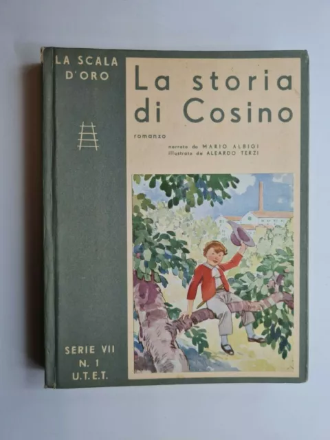 LA SCALA D'ORO SERIE VII numero 1 LA STORIA DI COSINO