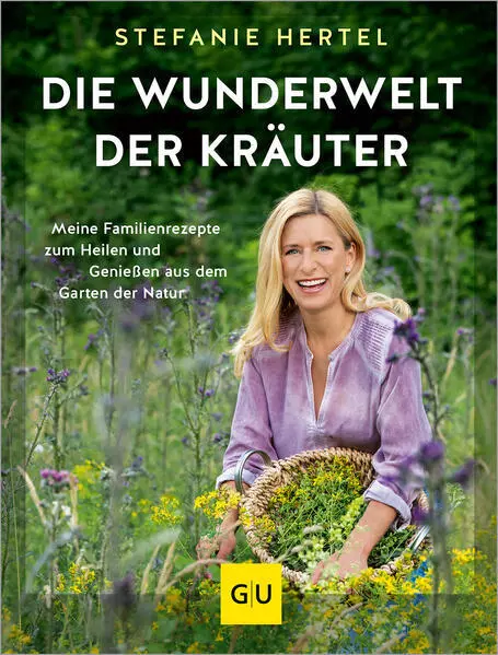 Die Wunderwelt der Kräuter | Stefanie Hertel | 2024 | deutsch