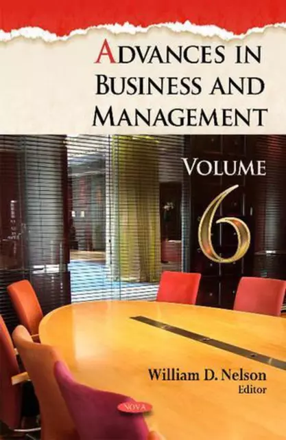 Advances in Business & Management: Volume 6 by William D. Nelson (English) Hardc