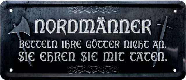 Nordmänner betteln ihre Götter nie an... Wikinger 28 x 12 Deko Blechschild 1957