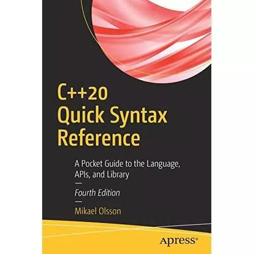 C++20 Quick Syntax Reference: A Pocket Guide to the Lan - Paperback / softback N