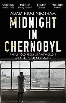 Midnight in Chernobyl: The Untold Story of the World'... | Livre | état très bon