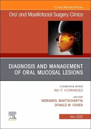 Neel Bhattachar Diagnosis and Management of Oral Mucosal Lesions, An Iss (Relié)