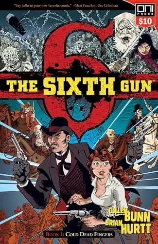 The Sixth Gun Volume 1: Cold Dead Fingers - Square One edition,C