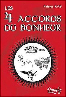 LES 4 ACCORDS du bonheur von Patrice Ras | Buch | Zustand sehr gut EUR ...