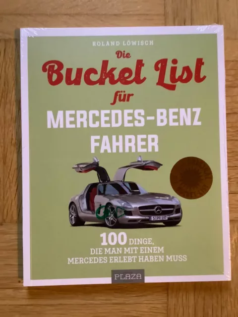 Die BUCKET-LIST für MERCEDES-BENZ FAHRER von Roland Löwisch (kartoniert)