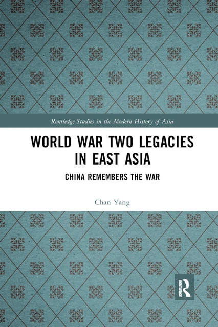 World War Two Legacies in East Asia