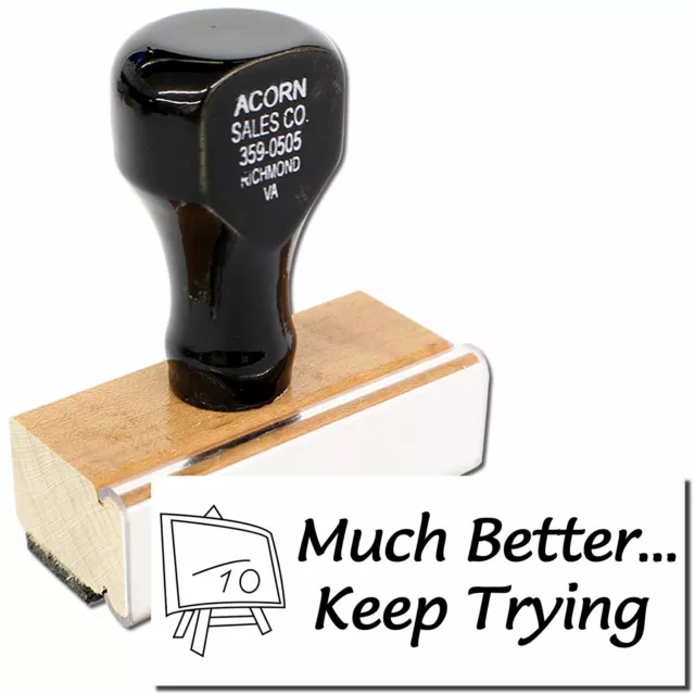 Much Better Keep Trying Rubber Stamp Size 1/2" Tall x 1-1/2" Wide