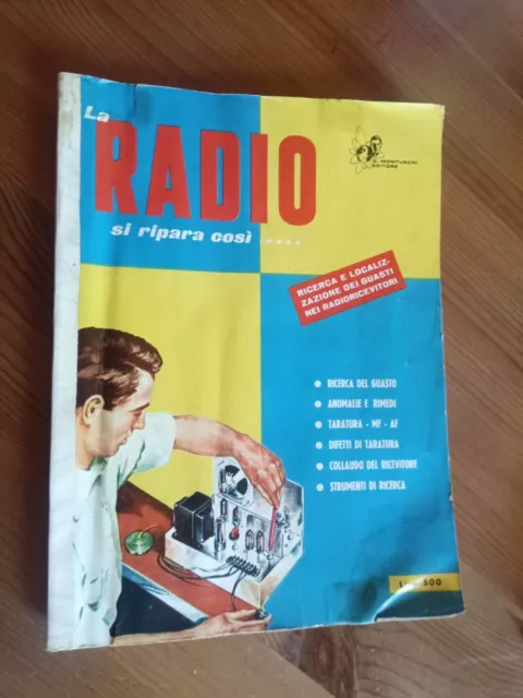 LA RADIO SI RIPARA COSI' libro vintage guida alle riparazioni radio (vedi foto)