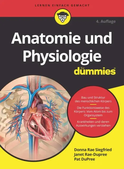 Donna Rae Siegfried Anatomie und Physiologie für Dummies