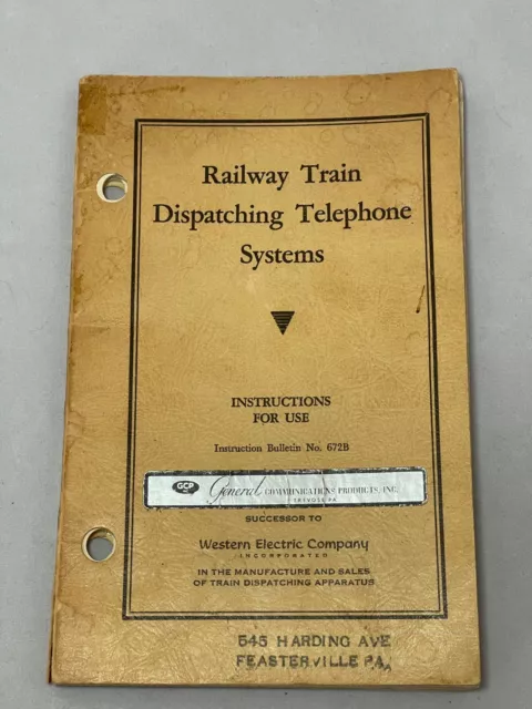 Railway Train Dispatching Telephone Systems – Instructions for use – No. 672B