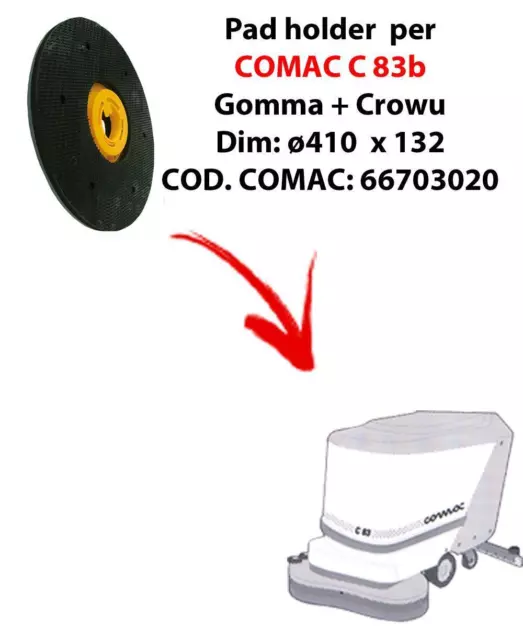 PAD HOLDER for scrubber dryer COMAC C 83. Code comac: 66703020