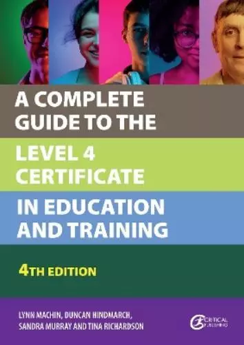 Lynn Machin Duncan Hindmarch A Complete Guide to the Level 4 Certifi (Paperback)