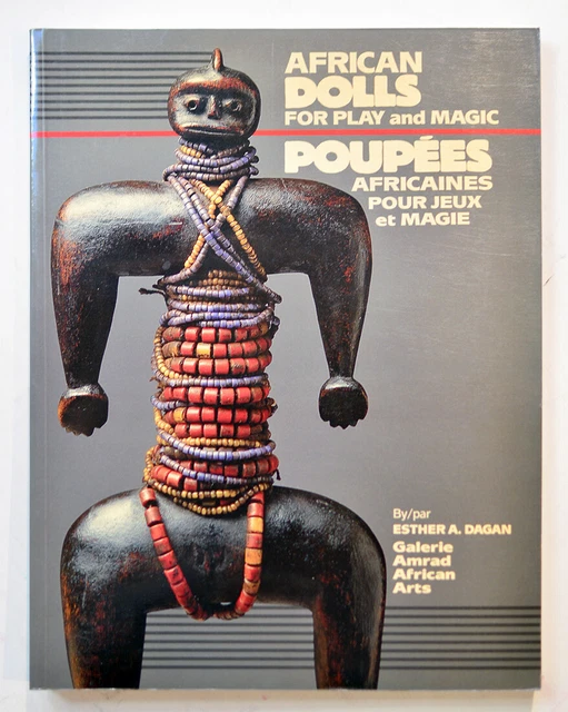 AFRICAN DOLLS for play and magic, POUPÉES AFRICAINES pour jeux et magie E. Dagan