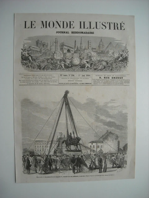 Gravure 1868. Belgique. A Anvers, Statue Du Roi Leopold 1Er, Dressee Piedestal..