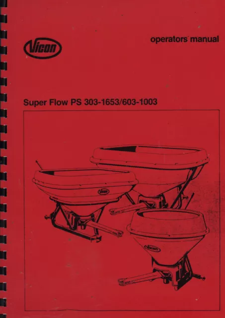 Vicon Super Flow PS 303-1653/603-1003 Operator Instruction Manual