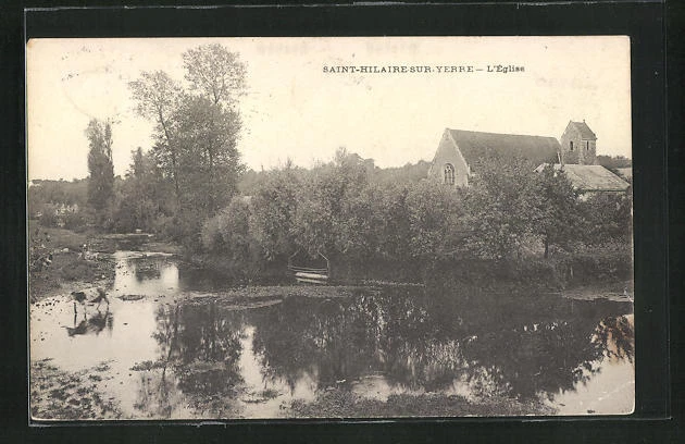 CPA Saint-Hilaire-sur-Yerre, L´Église, Blick vom Fluss zur l'Église 1912