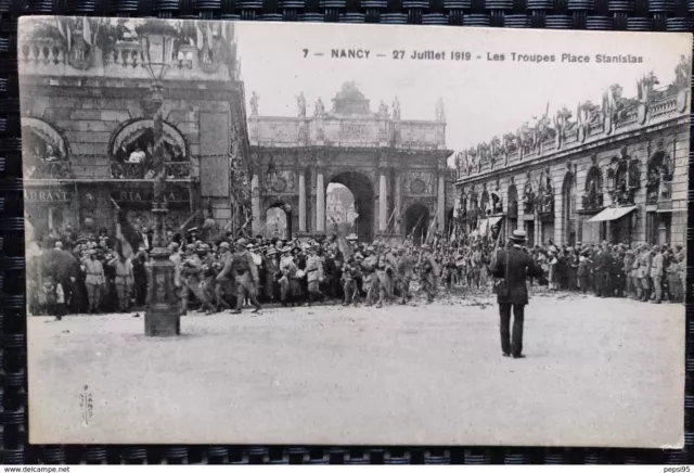 54 Meurthe et Moselle - NANCY 27 Juillet 1919 Les Troupes Place Stanislas, n° 7