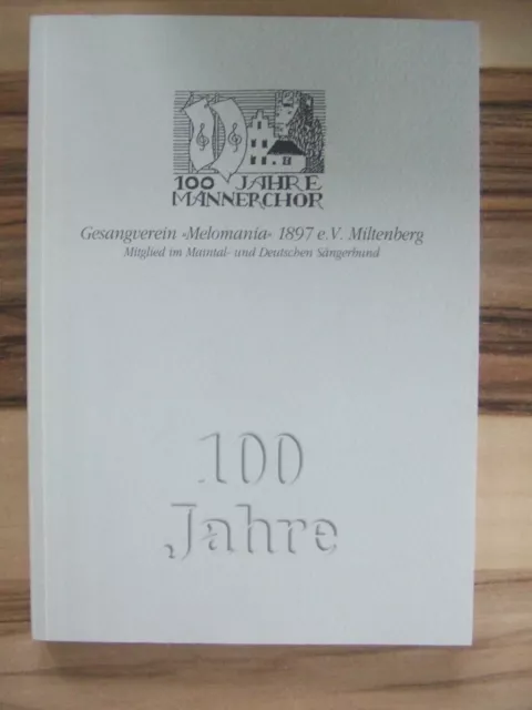 100 Jahre Männerchor Gesangverein Melomania 1897 e.V. Miltenberg