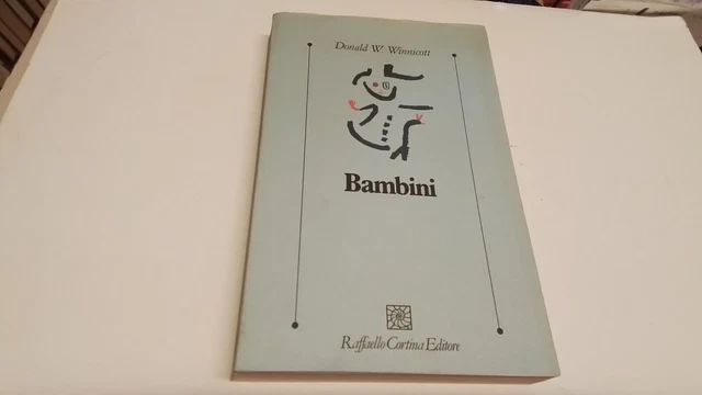 Donald W. Winnicott - BAMBINI - Ed. Raffaello Cortina 1997, 20d24 Donald W. Winnicott - BAMBINI - Ed. Raffaello Cortina 1997, 20d24