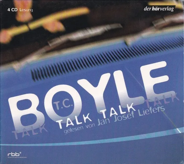 T.C. Boyle Gelesen Von Jan Josef Liefers – Talk Talk (4 CDs) [CD] Zustand Gut