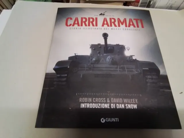 CARRI ARMATI - CROSS ROBIN, WILLEY DAVID - Giunti Editore 21g24