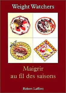 Maigrir au fil des saisons von Weight Watchers Internati... | Buch | Zustand gut