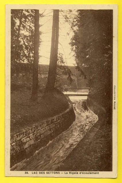 CPA France 58 - LAC des SETTONS (Nièvre) La RIGOLE d'Ecoulement
