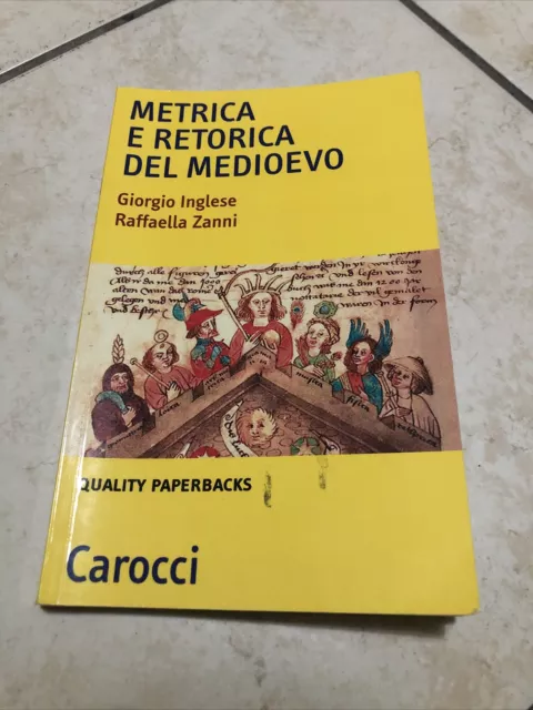 Metrica e retorica del medioevo - Giorgio Inglese e Raffaella Zanni - Carocci