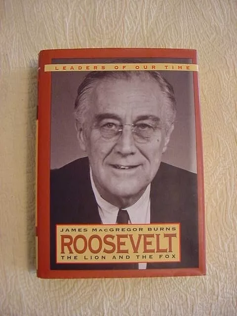 ROOSEVELT: THE LION AND THE FOX FDR Biog (1984. LEADERS OF OUR TIME SERIES